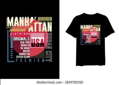 Manhattan, stylish t-shirt, and apparel trendy design and typography lettering, print, vector, illustration design.