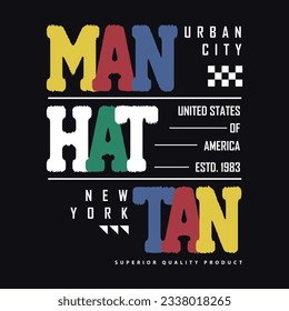 manhattan text frame, graphic fashion style, t shirt design, typography vector, illustration