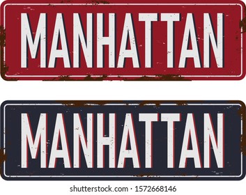 Manhattan vintage rusty metal sign on a white background, vector illustration