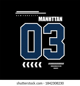 Manhttan, number slogan tee graphic typography for prints t-shirt design, vector illustration