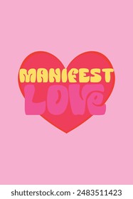 manifest love,t-shirt design fashion vector