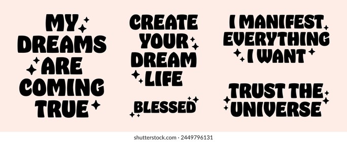 Manifest your dream life affirmations lettering aesthetic poster bundle pack. Spiritual girl quotes for divine feminine women law of attraction trust the universe text shirt design and print vector.