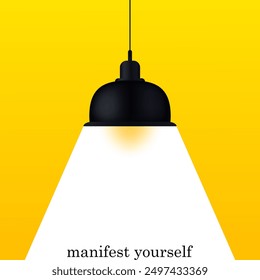 Manifest yourself. Spotlight on a yellow background. Lantern, light, shine, stage, performance, speech important topic, illuminate, black lamp, space for your text, banner, poster. Vector illustration