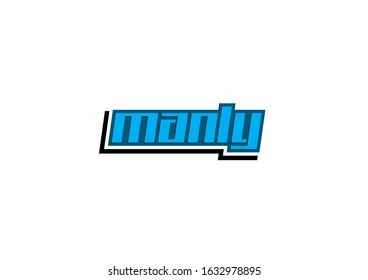 manly text typhography vector design template