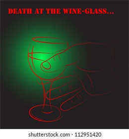 The man's hand holds a wine-glass with alcoholic drink. The concept - alcoholism. Drawing brush. Vector. eps 8