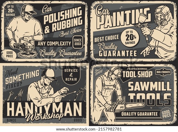 Mans job monochrome vintage posters set with\
inscriptions, car polisher in ear protectors using buffing wheel\
machine, automotive painer with spray gun, repairman holding\
screwdriver, logger with
