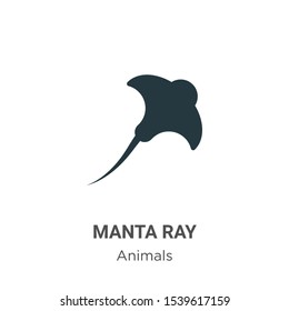 Manta ray vector icon on white background. Flat vector manta ray icon symbol sign from modern animals collection for mobile concept and web apps design.