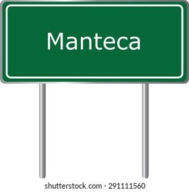 Manteca , California, road sign green vector illustration, road table, USA city