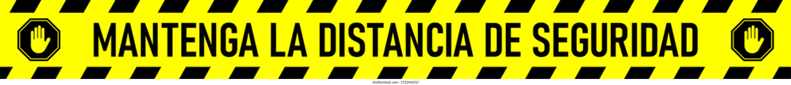 Mantenga La Distancia De Seguridad ("Keep the Safety Distance" in Spanish) Social Distancing Floor Marking Stripe Sign. Vector Image.