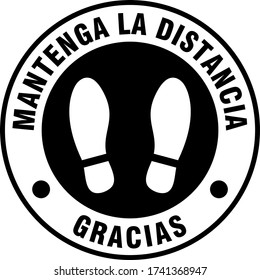 Mantenga La Distancia Gracias ("Keep Your Distance Thank You" in Spanish) Social Distancing Round Floor Marking Sticker with Text and Shoeprint Icons For Queue Line. Vector Image.