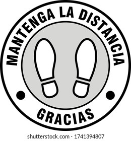 Mantenga La Distancia Gracias ("Keep Your Distance Thank You" in Spanish) Social Distancing Round Floor Marking Sticker with Text and Shoeprint Icons For Queue Line. Vector Image.