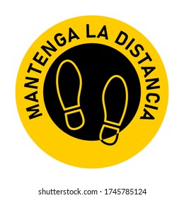 Mantenga La Distancia ("Keep Your Distance" in Spanish) Round Floor Marking Sticker Icon with Text and Shoeprints for Queue Line or Other Purposes Requiring Social Distancing. Vector Image.