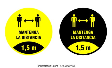 Mantenga La Distancia ("Keep Your Distance" in Spanish) 1,5 m or 1,5 Metres Round Social Distancing Floor Marking Adhesive Badge Icon. Vector Image.