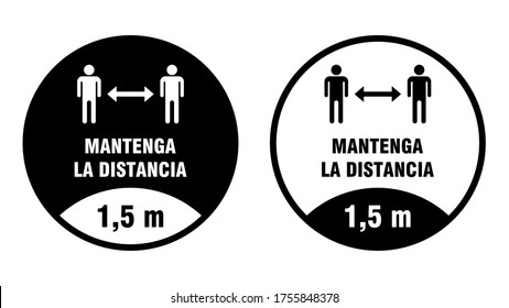 Mantenga La Distancia ("Keep Your Distance" in Spanish) 1,5 m or 1,5 Metres Round Social Distancing Floor Marking Adhesive Badge Icon. Vector Image.