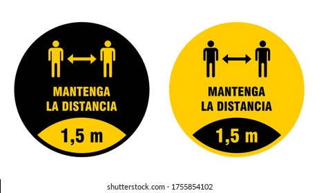 Mantenga La Distancia ("Keep Your Distance" in Spanish) 1,5 m or 1,5 Metres Round Social Distancing Floor Marking Adhesive Badge Icon. Vector Image.