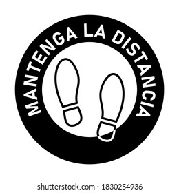 Mantenga La Distancia ("Keep Your Distance" in Spanish) Round Floor Marking Sticker Icon with Text and Shoeprints for Queue Line or Other Purposes Requiring Social Distancing. Vector Image.