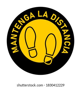 Mantenga La Distancia ("Keep Your Distance" in Spanish) Round Floor Marking Sticker Icon with Text and Shoeprints for Queue Line or Other Purposes Requiring Social Distancing. Vector Image.