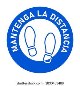 Mantenga La Distancia ("Keep Your Distance" in Spanish) Round Floor Marking Sticker Icon with Text and Shoeprints for Queue Line or Other Purposes Requiring Social Distancing. Vector Image.