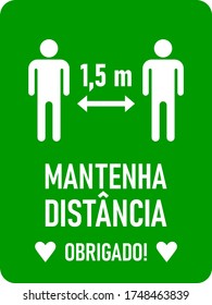 Mantenha Distancia Obrigado ("Keep Your Distance Thank You" in Portuguese) 1,5 m or 1,5 Meters SociaI Distancing Instruction Sign with an Aspect Ratio of 3:4 and Rounded Corners. Vector Image.