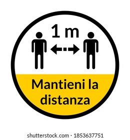 Mantieni la distanza ("Keep Your Distance" in Italian) 1 m or 1 Meter Round Social Distancing Warning Floor Marking Adhesive Icon. Vector Image.