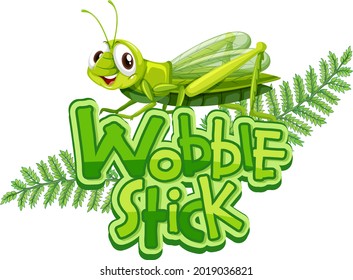 Mantis cartoon character with Wobble Stick font banner isolated illustration