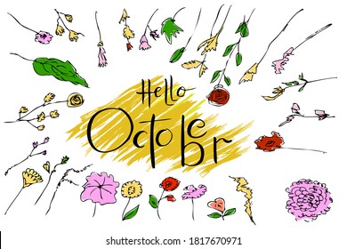 Manual Hand Draw Sketch Lettering, Hello Hi October, with flower leaf, and grass
