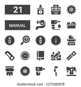 manual icon set. Collection of 21 filled manual icons included Sewing machine, Drill, Saw, Silkscreen, Manual, Typewriter, Information, Information sign, Lever