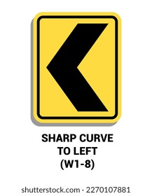 Manual On Uniform Traffic Control Device ( MUTCD ) SHARP CURVE TO LEFT , United States Road Symbol Sign 