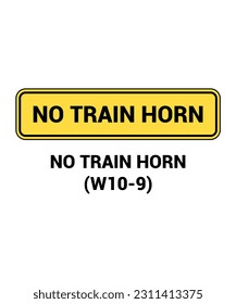 Manual On Uniform Traffic Control Device ( MUTCD ) NO TRAIN HORN , United States Road Symbol Sign with description 