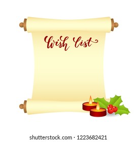 Manuscript or scroll with handwritten brush calligraphy Wish list and christmas decorations isolated on a white background. Vector illustration.