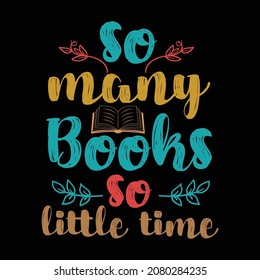 So many books so little time.