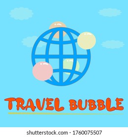 Many bubbles are around the globe on blue background and below there is the word of travel bubble. New normal for tourist after COVID-19 pandemic.