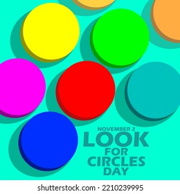 Many circles of different colors with bold text on a light blue background to celebrate Look for Circles Day on November 2