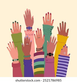 Many different multiracial female hands raised up. International community. Feminism, equality, rights of women. Hand drawn vector vector illustration isolated on light background, flat cartoon style.