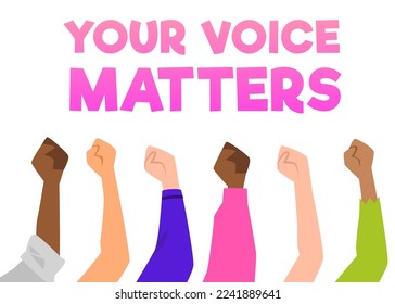 Many different people hands raised up with fists flat style, vector illustration on white background. Your voice matters text, women rights, design element