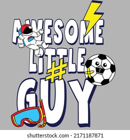 MANY ELEMENTS OF AWESOME LITTLE GUY