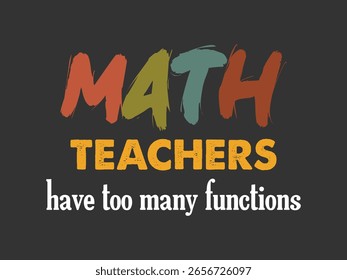 Excesso de funções para lidar com design hilário em T de professores de matemática para fãs de cálculo e álgebra