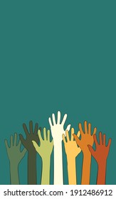 Many hands of different skin color are raised up on darkcyan vertical background. Vector illustration friendship, peace and diversity concept