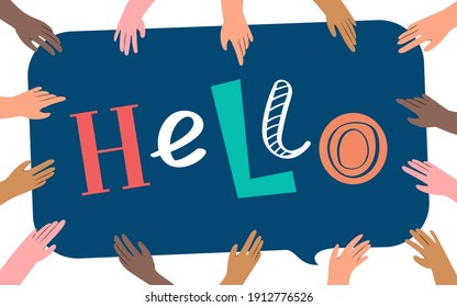 Muchas manos de diferente color de piel contienen una sola burbuja de habla con un mensaje que dice "Hola". Unirse para apoyar un caso común, entregando un mensaje compartido de soporte virtual durante.