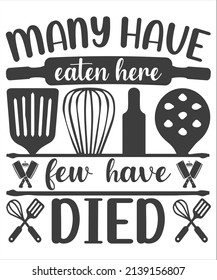 Many Have Eaten Here, Few Have Died