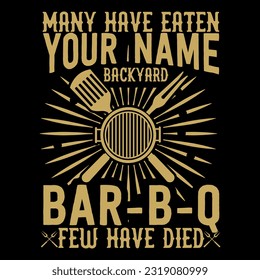 Many Have Eaten Here Few Have Died, BBQ Grill Apron