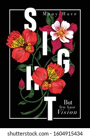 Many have sight but few have vision slogan print design with summer flowers illustration