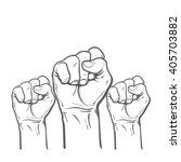 Many a man's fist, vector illustration sketch of three human hands raised up, drawn by hand, color art concept of resistance, strength, majority, fight, defending rights of society