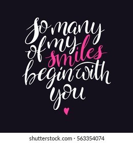 so many of my smiles begin with you. Valentine greeting card. hand drawn illustration