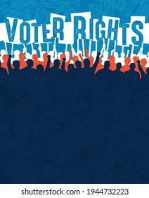 Many people with signs protest voter suppression. Poster or banner template for civil rights, protest events, rally or march. Space for your text. Vector Illustration.
