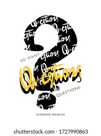 So many questions slogan text vector illustration design element for fashion graphics and t shirt prints
