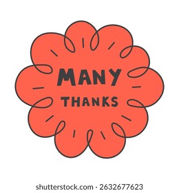 Many Thanks Flower Badge illustration. Cute floral blossom doodle with gratitude text, for cards and stickers. Vector art
