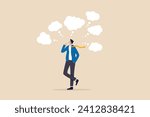 Too many thinking ideas, overwhelmed issues or busy problem to be solved, contemplation solutions for troble, concerned or anxiety concept, businessman thinking with many thinking bubbles.