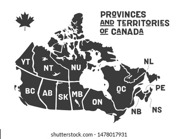 Map Canada. Poster map of provinces and territories of Canada. Black and white print map of Canada for t-shirt, poster or geographic themes. Hand-drawn black map with provinces. Vector Illustration
