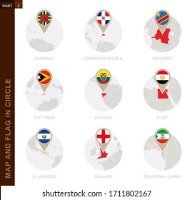 Map and Flag in a circle of 9 Countries: Dominica, Dominican Republic, DR Congo, East Timor, Ecuador, Egypt, El Salvador, England, Equatorial Guinea